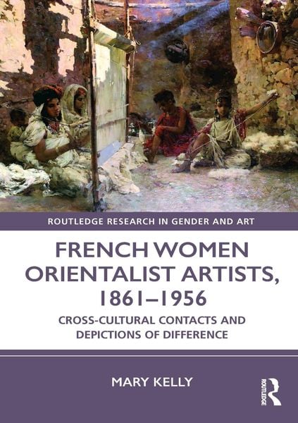 Produktbild: French Women Orientalist Artists, 1861-1956