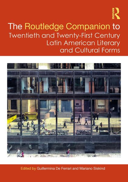Produktbild: The Routledge Companion to Twentieth and Twenty-First Century Latin American Literary and Cultural Forms