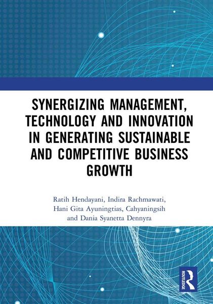 Produktbild: Synergizing Management, Technology and Innovation in Generating Sustainable and Competitive Business Growth
