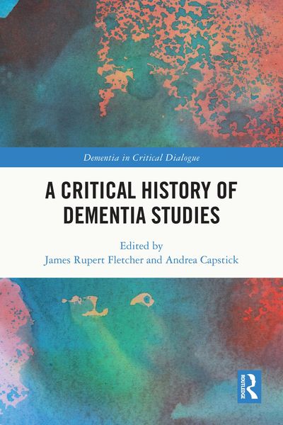 Produktbild: A Critical History of Dementia Studies