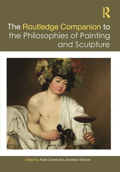 Produktbild: The Routledge Companion to the Philosophies of Painting and Sculpture