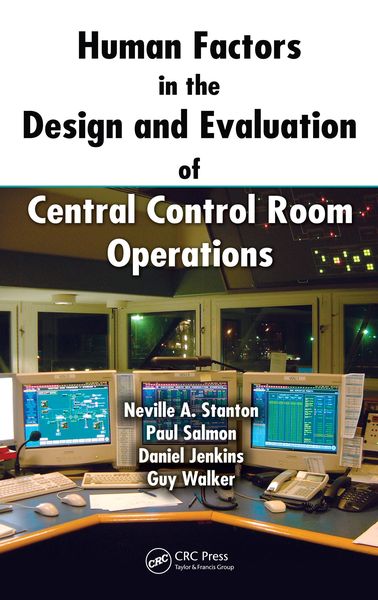 Produktbild: Human Factors in the Design and Evaluation of Central Control Room Operations