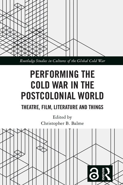 Produktbild: Performing the Cold War in the Postcolonial World