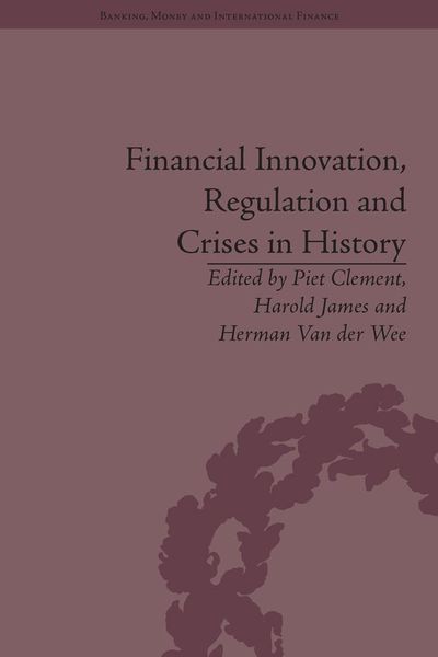 Produktbild: Financial Innovation, Regulation and Crises in History