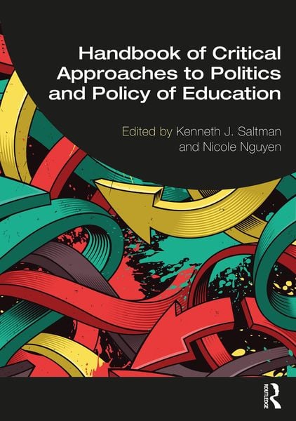 Produktbild: Handbook of Critical Approaches to Politics and Policy of Education