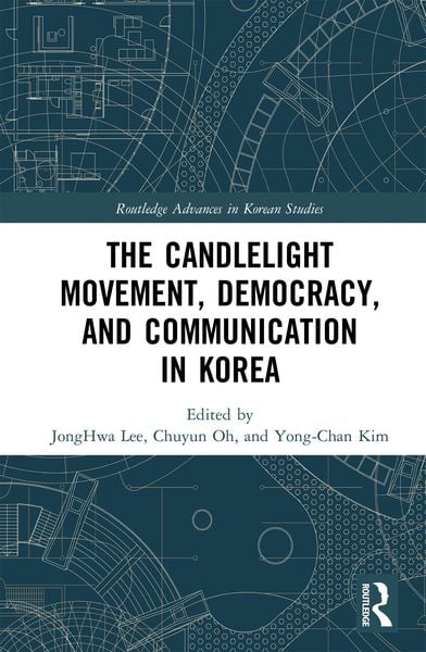Produktbild: The Candlelight Movement, Democracy, and Communication in Korea