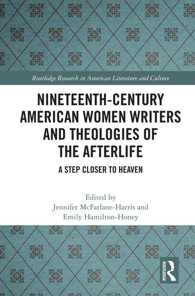 Produktbild: Nineteenth-Century American Women Writers and Theologies of the Afterlife