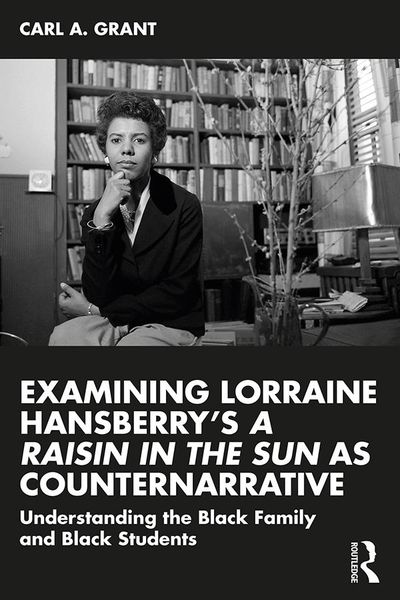 Produktbild: Examining Lorraine Hansberry's A Raisin in the Sun as Counternarrative