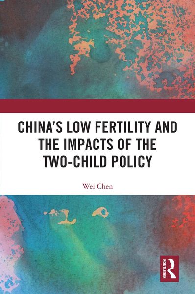 Produktbild: China's Low Fertility and the Impacts of the Two-Child Policy
