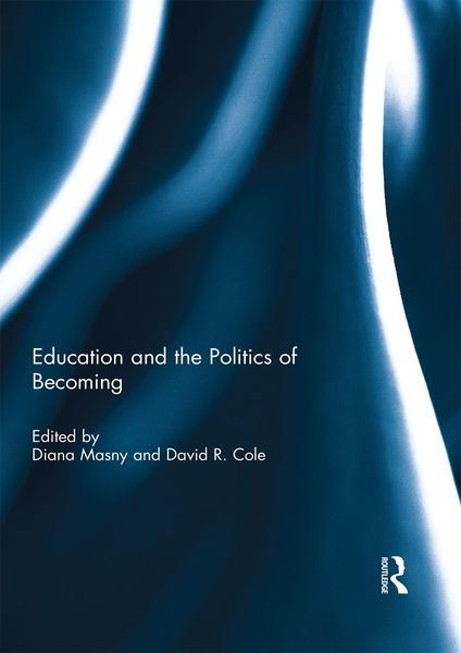 Produktbild: Education and the Politics of Becoming