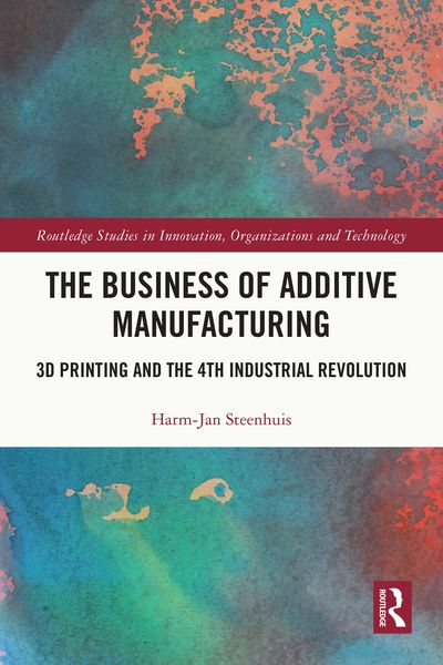Produktbild: The Business of Additive Manufacturing