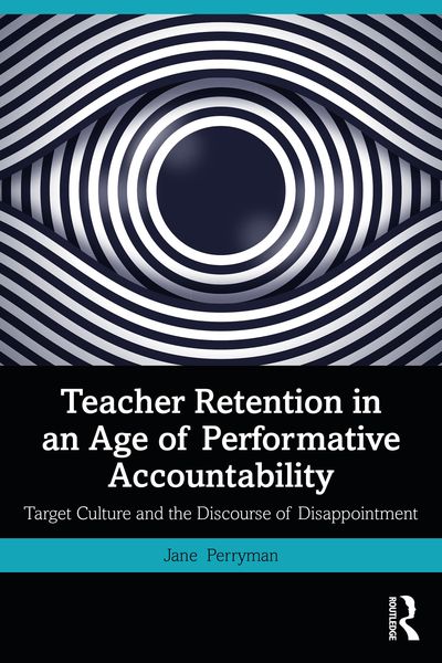 Produktbild: Teacher Retention in an Age of Performative Accountability