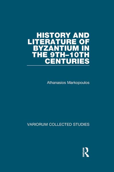 Produktbild: History and Literature of Byzantium in the 9th-10th Centuries