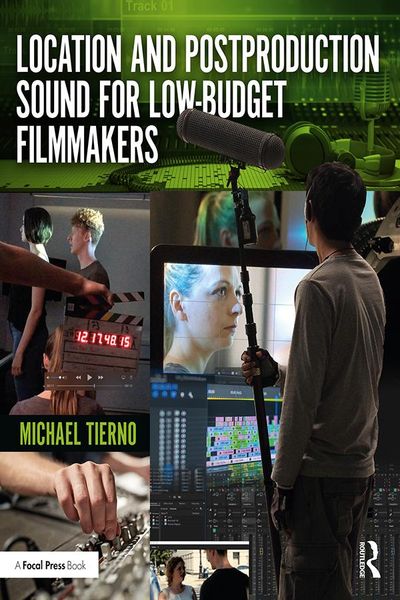 Produktbild: Location and Postproduction Sound for Low-Budget Filmmakers