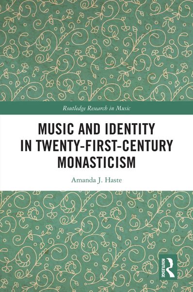 Produktbild: Music and Identity in Twenty-First-Century Monasticism