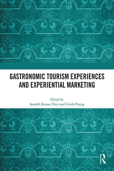 Produktbild: Gastronomic Tourism Experiences and Experiential Marketing