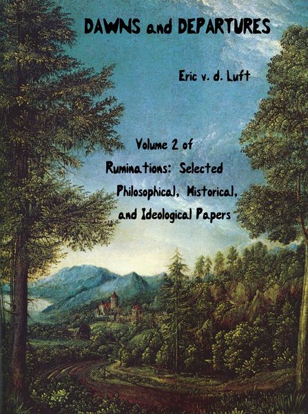 Produktbild: Ruminations: Selected Philosophical, Historical, and Ideological Papers, Volume 2, Dawns and Departures