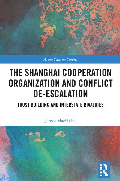 Produktbild: The Shanghai Cooperation Organization and Conflict De-escalation