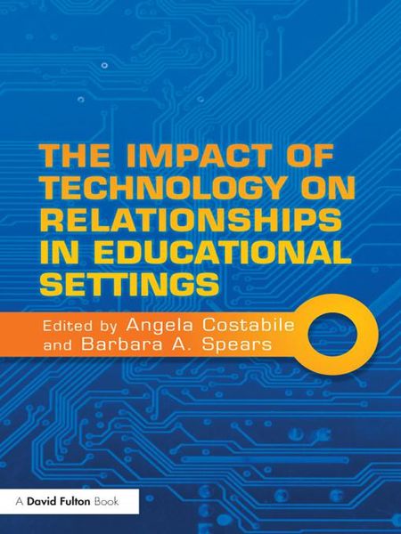 Produktbild: The Impact of Technology on Relationships in Educational Settings