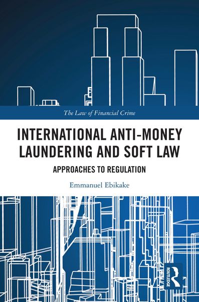 Produktbild: International Anti-Money Laundering and Soft Law