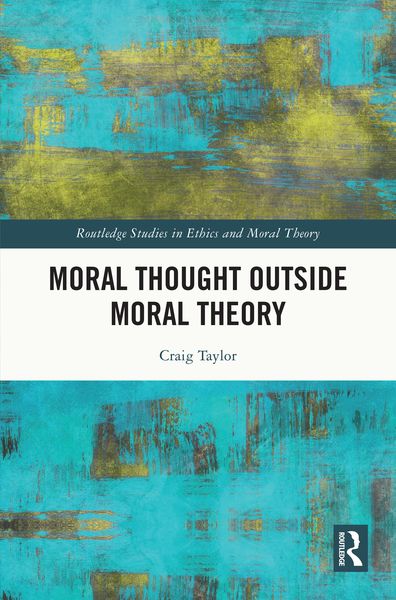 Produktbild: Moral Thought Outside Moral Theory