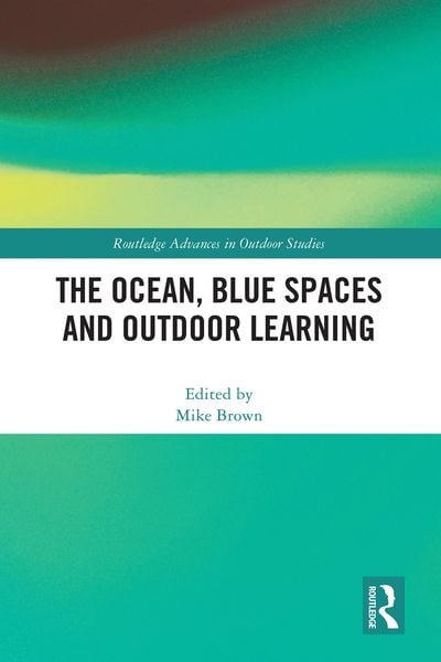 Produktbild: The Ocean, Blue Spaces and Outdoor Learning