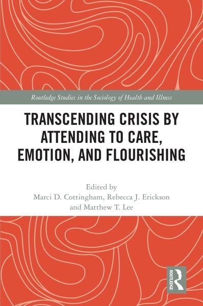 Produktbild: Transcending Crisis by Attending to Care, Emotion, and Flourishing