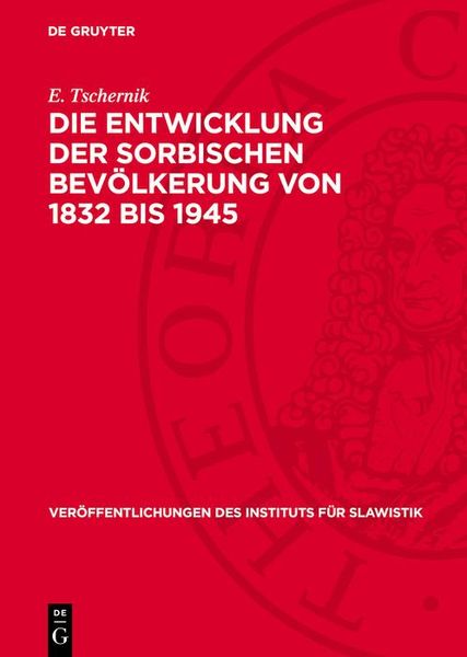 Produktbild: Die Entwicklung der sorbischen Bev&ouml;lkerung von 1832 bis 1945