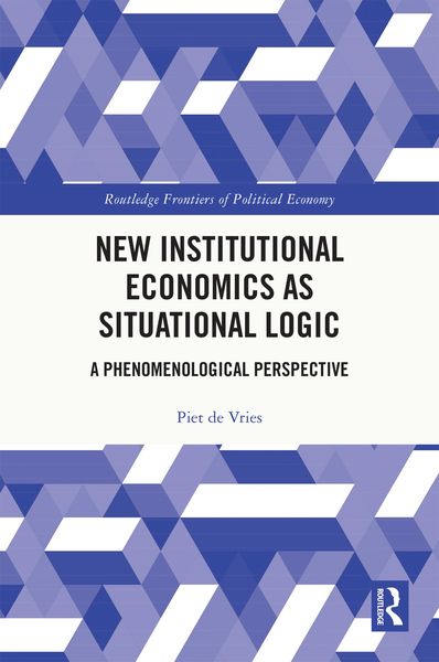 Produktbild: New Institutional Economics as Situational Logic