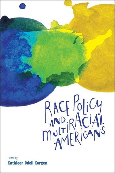 Produktbild: Race Policy and Multiracial Americans