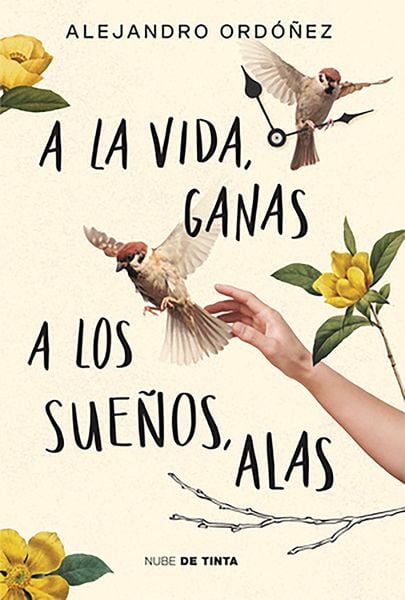 Produktbild: A la Vida, Ganas; A Los Sue&ntilde;os, Alas / Give Hope to Life, and Wings to Your Dreams