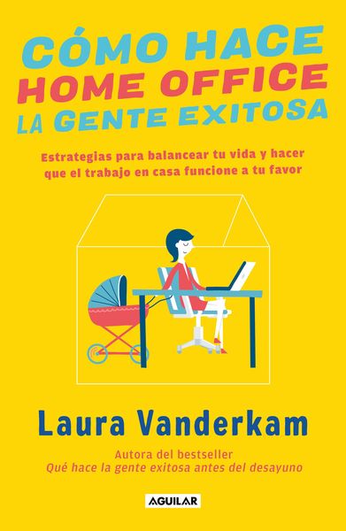 Produktbild: C&oacute;mo Hace Home Office La Gente Exitosa / How Successful People Work from Home