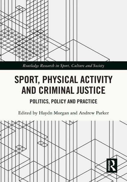 Produktbild: Sport, Physical Activity and Criminal Justice