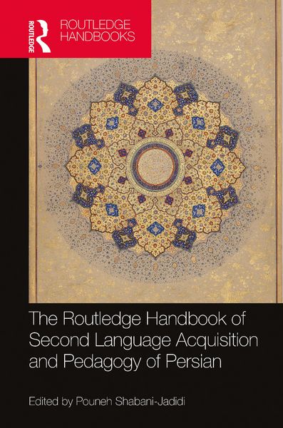 Produktbild: The Routledge Handbook of Second Language Acquisition and Pedagogy of Persian
