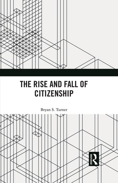 Produktbild: The Rise and Fall of Citizenship