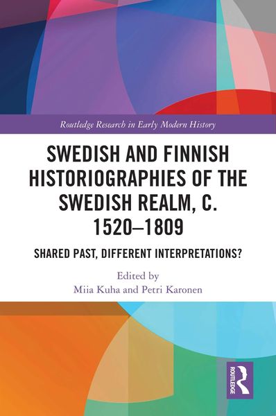 Produktbild: Swedish and Finnish Historiographies of the Swedish Realm, c. 1520-1809