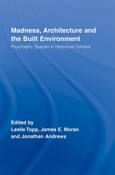 Produktbild: Madness, Architecture and the Built Environment