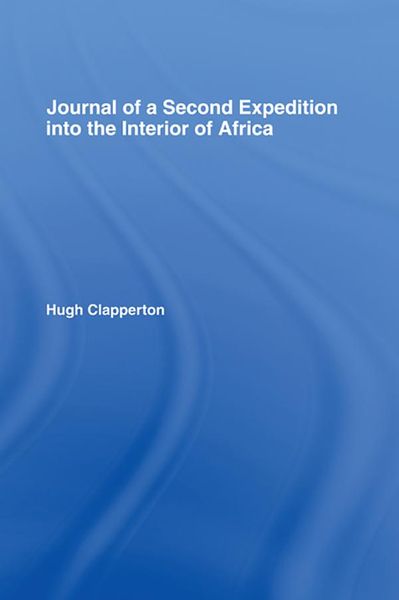 Produktbild: Journal of a Second Expedition into the Interior of Africa from the Bight of Benin to Soccatoo