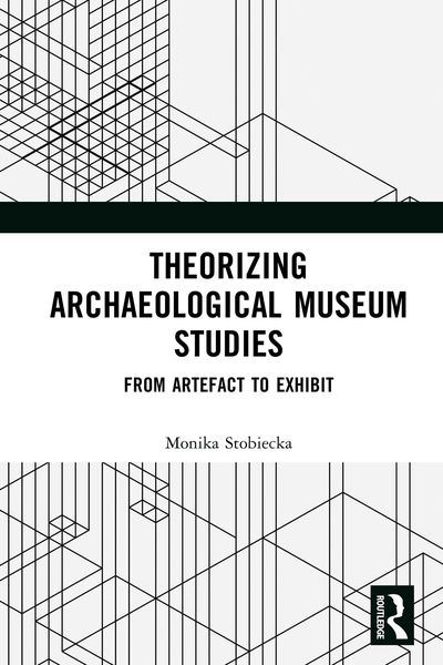 Produktbild: Theorizing Archaeological Museum Studies