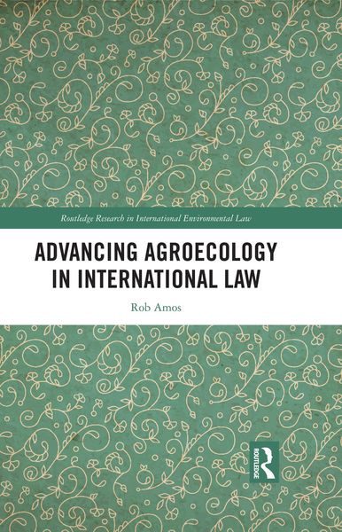 Produktbild: Advancing Agroecology in International Law