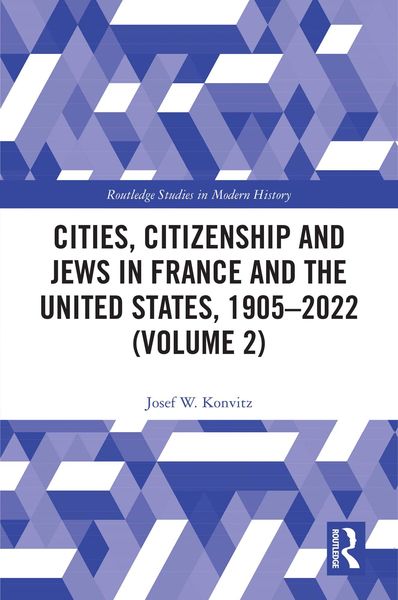 Produktbild: Cities, Citizenship and Jews in France and the United States, 1905-2022 (Volume 2)