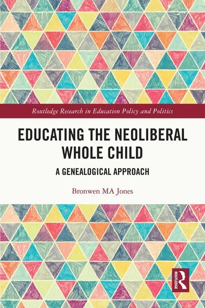 Produktbild: Educating the Neoliberal Whole Child