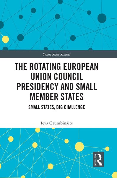 Produktbild: The Rotating European Union Council Presidency and Small Member States