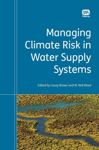 Produktbild: Managing Climate Risk in Water Supply Systems
