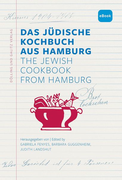 Produktbild: Das Jüdische Kochbuch aus Hamburg. The Jewish Cookbook from Hamburg