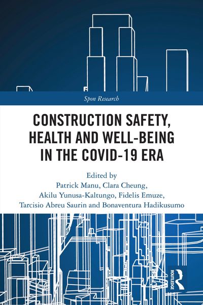 Produktbild: Construction Safety, Health and Well-being in the COVID-19 era