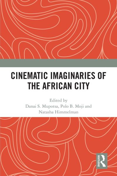 Produktbild: Cinematic Imaginaries of the African City