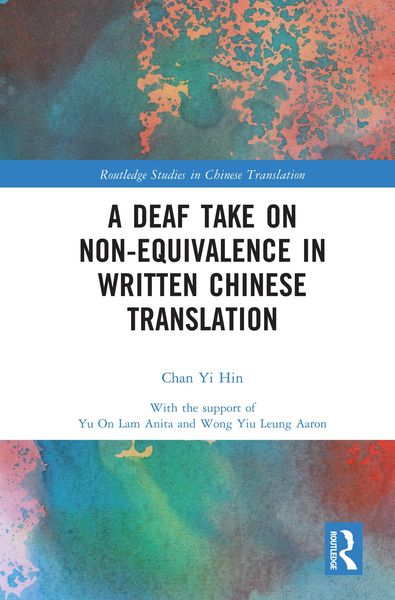 Produktbild: A Deaf Take on Non-Equivalence in Written Chinese Translation