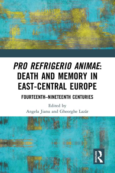 Produktbild: Pro refrigerio animae: Death and Memory in East-Central Europe