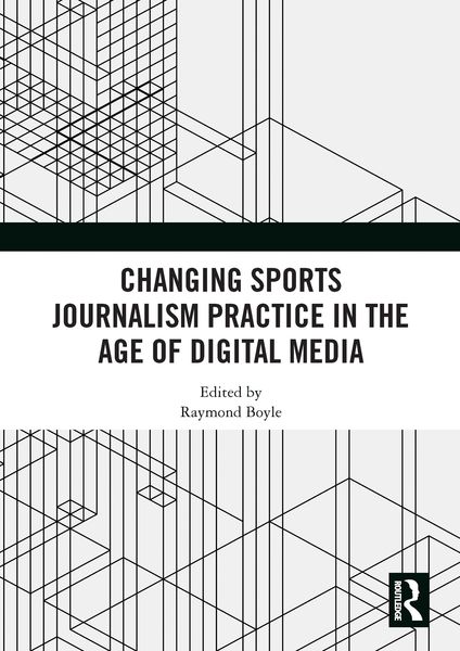 Produktbild: Changing Sports Journalism Practice in the Age of Digital Media